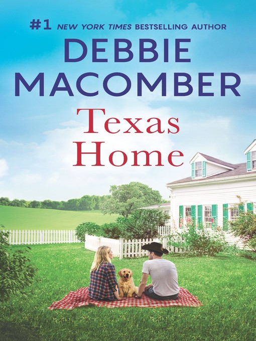 Title details for Texas Home by Debbie Macomber - Available